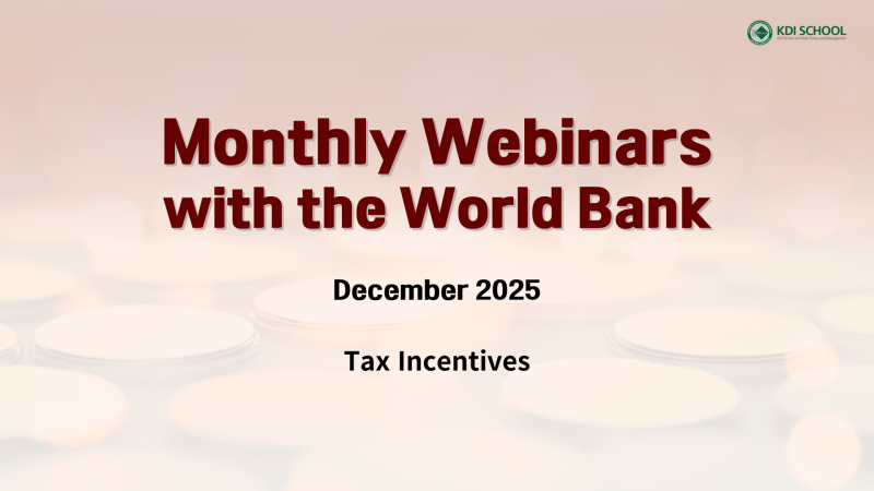 Monthly Webinar Series with the World Bank (December 11, 10 AM KST)