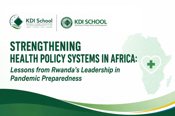 KDI School and Rwanda Alumni Explore Pathways to Strengthen Africa’s Health Security