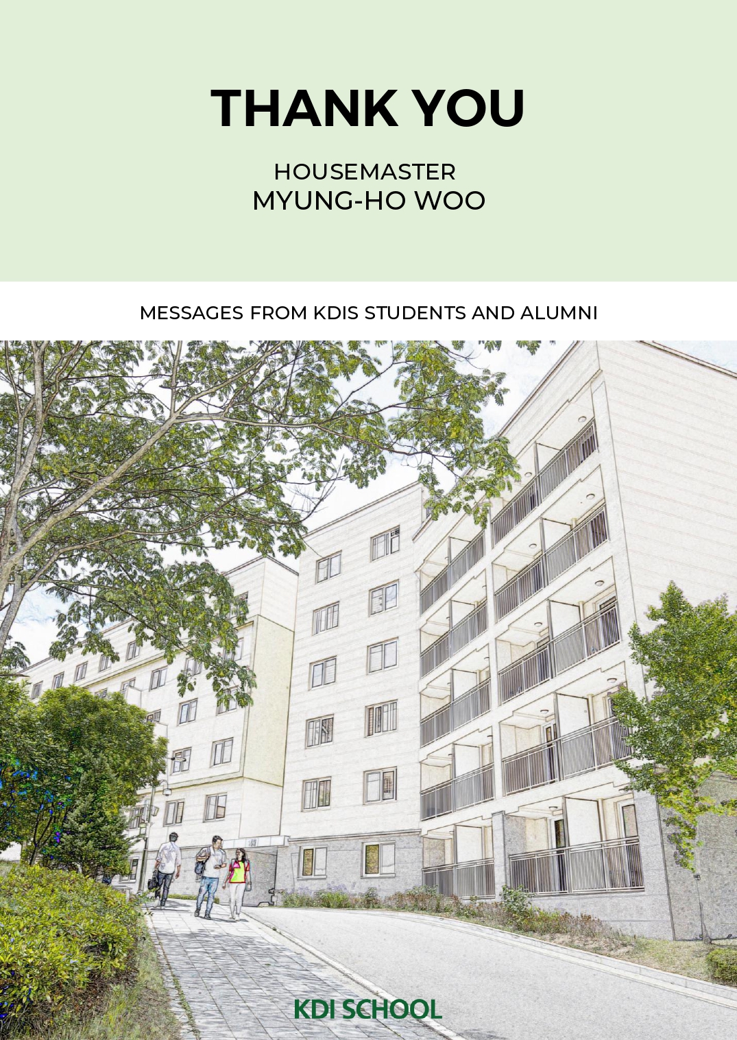 Thank you Housemaster Myung-ho Woo -Messages from KDIS Students and Alumni 사진1