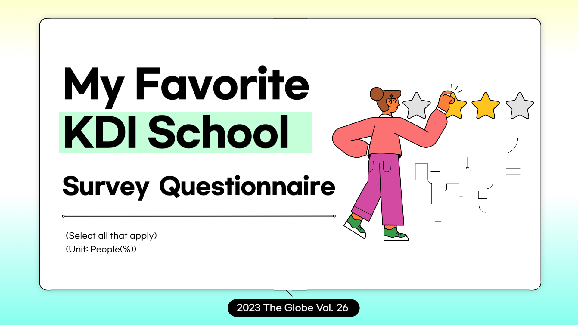 My Favorite KDI School: Survey Questionnaire